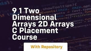 Download the video "9 1 two dimensional arrays 2d arrays c placement course"