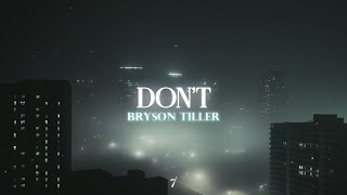 Bryson Tiller - Don&#39;t