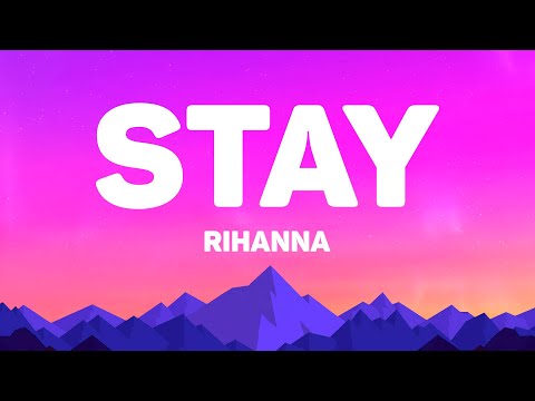 Rihanna - Stay (Lyrics)