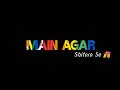 Main Agar Sitaaron Se Chura Ke Laaun Roshni Song WhatsApp Status New Black Screen Neeyaj