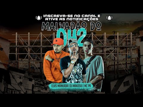 Malvadão Do 042 - MC PR, Elvis ManKada, DJ Makoski ( Futuristik Musik )