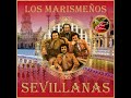 Los Marismeños - Sevillanas de la Reina