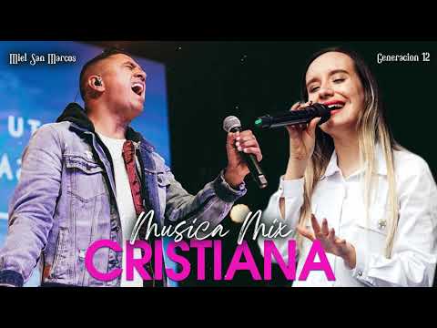 Generación 12 Ft. Miel san marcos Sus Mejores Exitos - 35 Grandes Canciones Musica Cristiana