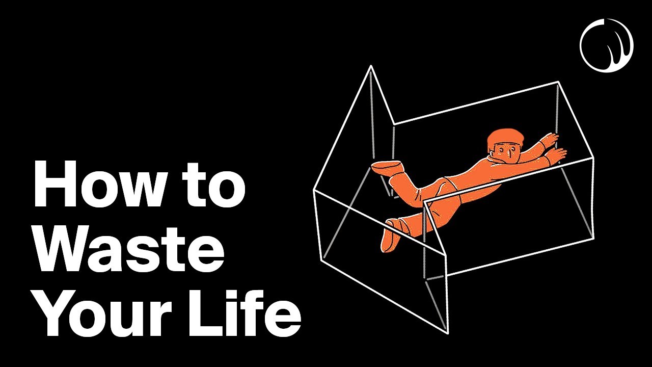 How to Waste Your Life & Regret Everything