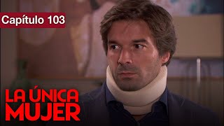 La Unica Mujer - Cap 103 - Amor Prohibido por familias enemigas - Doblado en español - HD