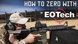 How to zero with EOTech | Shooting Techniques | Tactical Rifleman