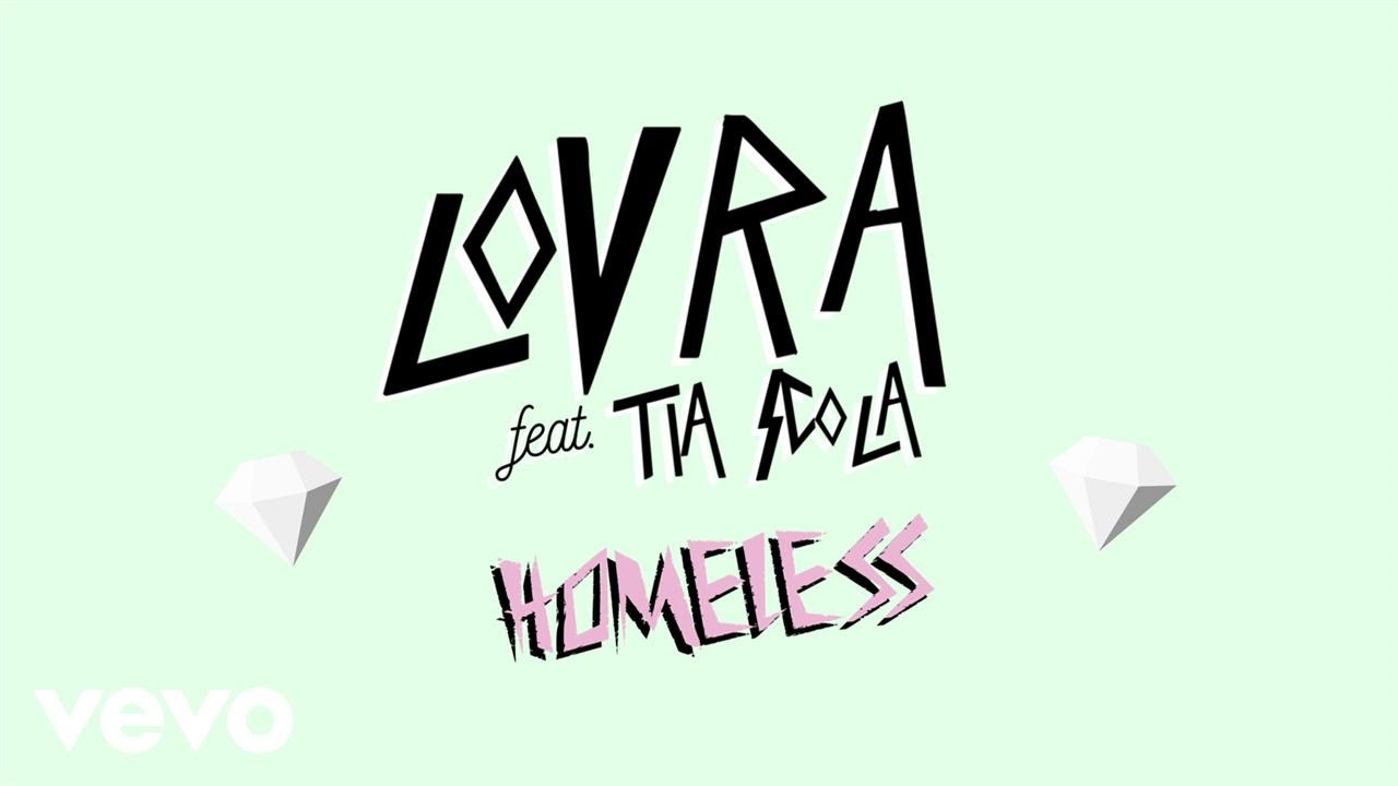 LOVRA - Homeless feat. Tia Scola (Lyric Video)