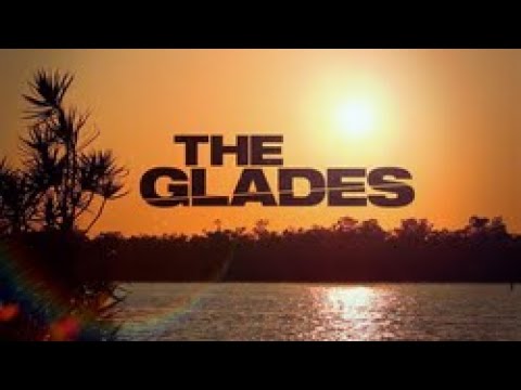 The Glades Opening Credits