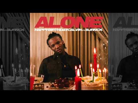 HappyBirthdayCalvin "Alone" ft. BJRNCK (Official Audio)