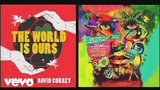 Aloe Blacc X David Correy - The World Is Ours (Coca-Cola 2014 World&#39;s Cup Anthem) (Audio)
