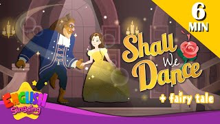 Shall we dance + More Fairy Tales | Beauty and the Beast | English Song and Story