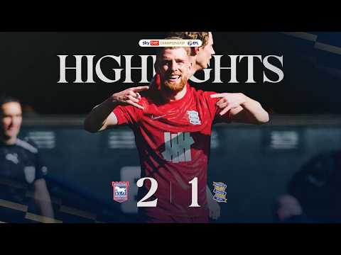 FC Ipswich Town 2-1 FC Birmingham City 