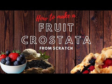 Fresh Fruit Crostata from scratch | Summer Recipes