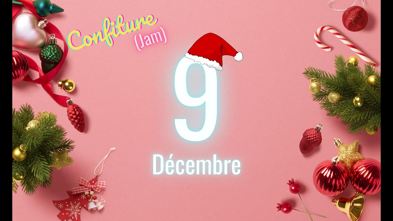 Coulisses Confiture (Jam) - Calendrier de l'avent - 9/12/21