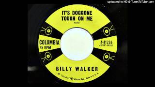 Billy Walker - It's Doggone Tough On Me (Columbia 41226) [1958 country bopper]