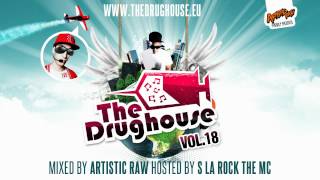 The Drughouse 18 - Mixed by DJ Artistic Raw [Full+download+cue+tracklist]