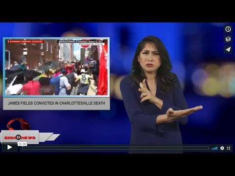 James Fields convicted in Charlottesville death (ASL - 12.8.18)