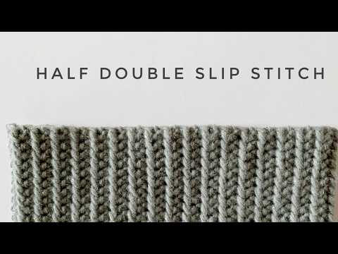 Half Double Slip Stitch