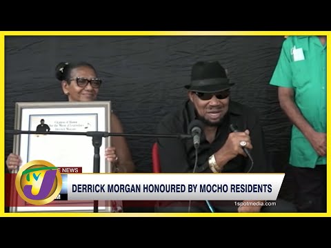 Derrick Morgan Honoured by Mocho Residents TVJ News Mar 6 2022