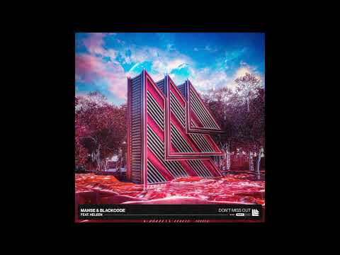 Manse & Blackcode feat. Heleen - Don't Miss Out (Extended Mix)