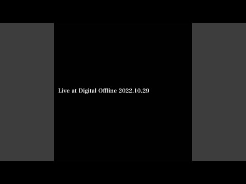 Live at Digital Offline Two (Live)