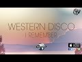 Western Disco - I Remember (BlackBox Radio ...
