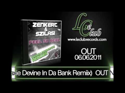 Zenkert & Szilasi - Feel So Real (Veerus & Maxie Devine In Da Bank Remix)
