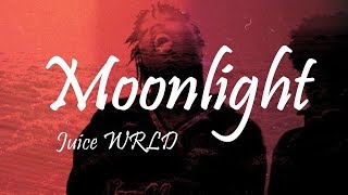 Juice WRLD - Moonlight (Lyrics)