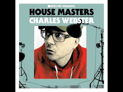 Defected presents House Masters - Charles Webster - 2013 UNMIXED