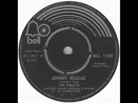 UK New Entry 1971 (195) The Piglets - Johnny Reggae
