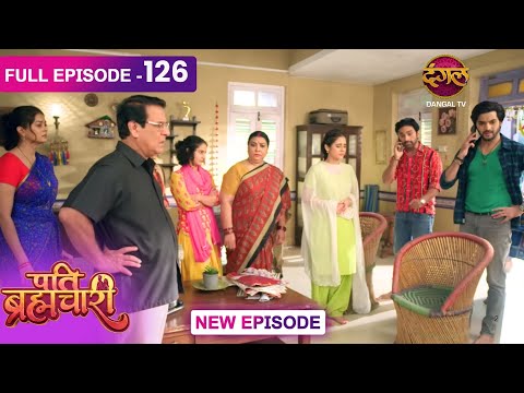 Pati Brahmachari | 126 | FULL Episode | सूरज और ईशा की Love Story | Dangal TV