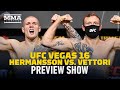 UFC Vegas 16: Hermansson vs. Vettori Preview Show ft. Brendan Fitzgerald - MMA Fighting