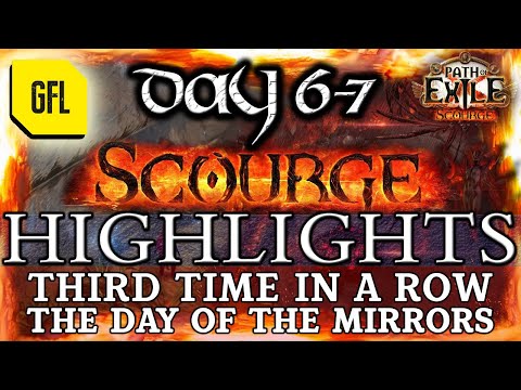 Path of Exile 3.16: SCOURGE DAY # 6-7 Highlights THIRD TIME IN A ROW, THE DAY OF THE MIRRORS...