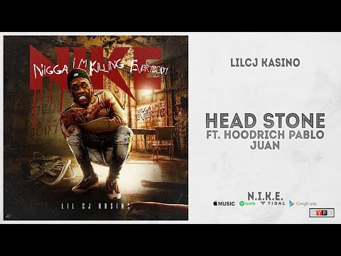 Lil CJ Kasino - "Head Stone" Ft. Hoodrich Pablo Juan (N.I.K.E.)