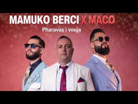 MAMUKO BERCI x Maco - Pharavas i vouja (Audio)