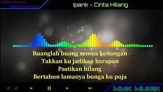 Download lagu Ipank - Cinta Hilang | Karaoke Lirik No Vokal mp3 Download lagu Ipank - Cinta Hilang | Karaoke Lirik No Vokal mp3