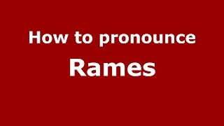 How to pronounce Rames