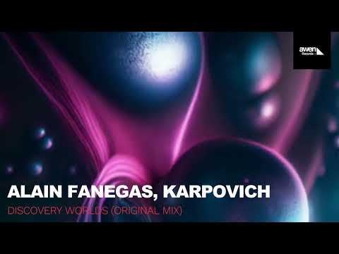 Alain Fanegas, Karpovich - Discovery Worlds (Original Mix)
