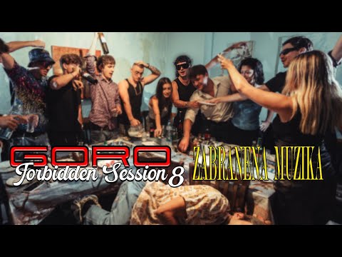 FORBIDDEN SESSION 8 : GORO