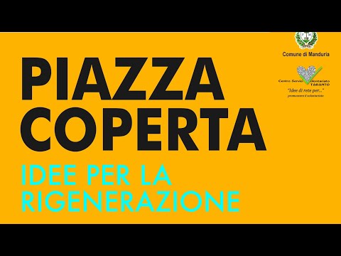 Rigenerazione possibile - Piazza Coperta - Idee per la rigenerazione