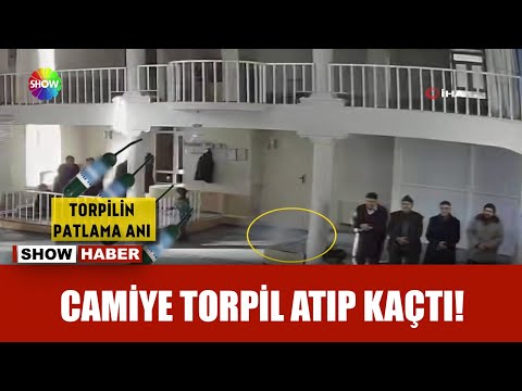 Namaz vakti camiye torpil attı