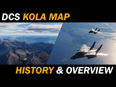 Worth The Money? | DCS Kola Map history & Overview