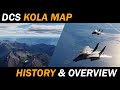 Worth The Money? | DCS Kola Map history & Overview
