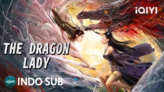 Download lagu 【INDO SUB】The Dragon Lady | Percintaan/Fantasi/Sejarah China | iQIYI Film Tiongkok mp3