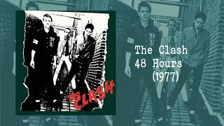 The Clash - 48 Hours (1977)