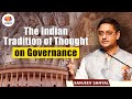 The Indian Tradition of Thought on Governance | Shri Sanjeev Sanyal | #SangamTalks