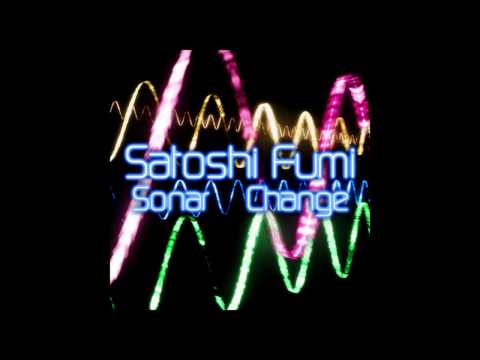 Satoshi Fumi - Change (Original Mix) [2009]