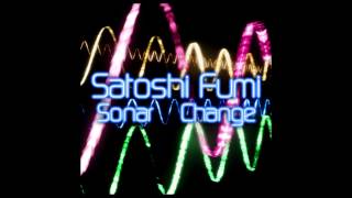 Satoshi Fumi - Change (Original Mix) [2009]