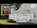 Ex-HOA property manager arrested in Martin County in alleged six-figure embezzlement scheme