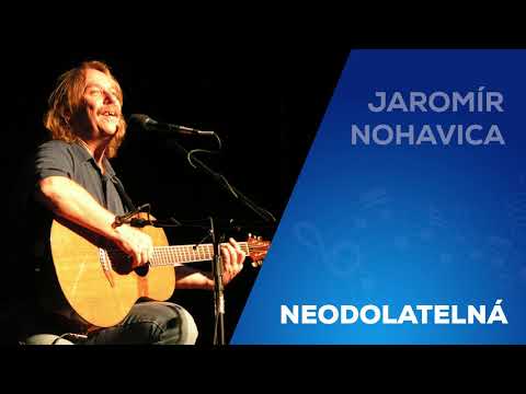 Jaromír Nohavica - Neodolatelná